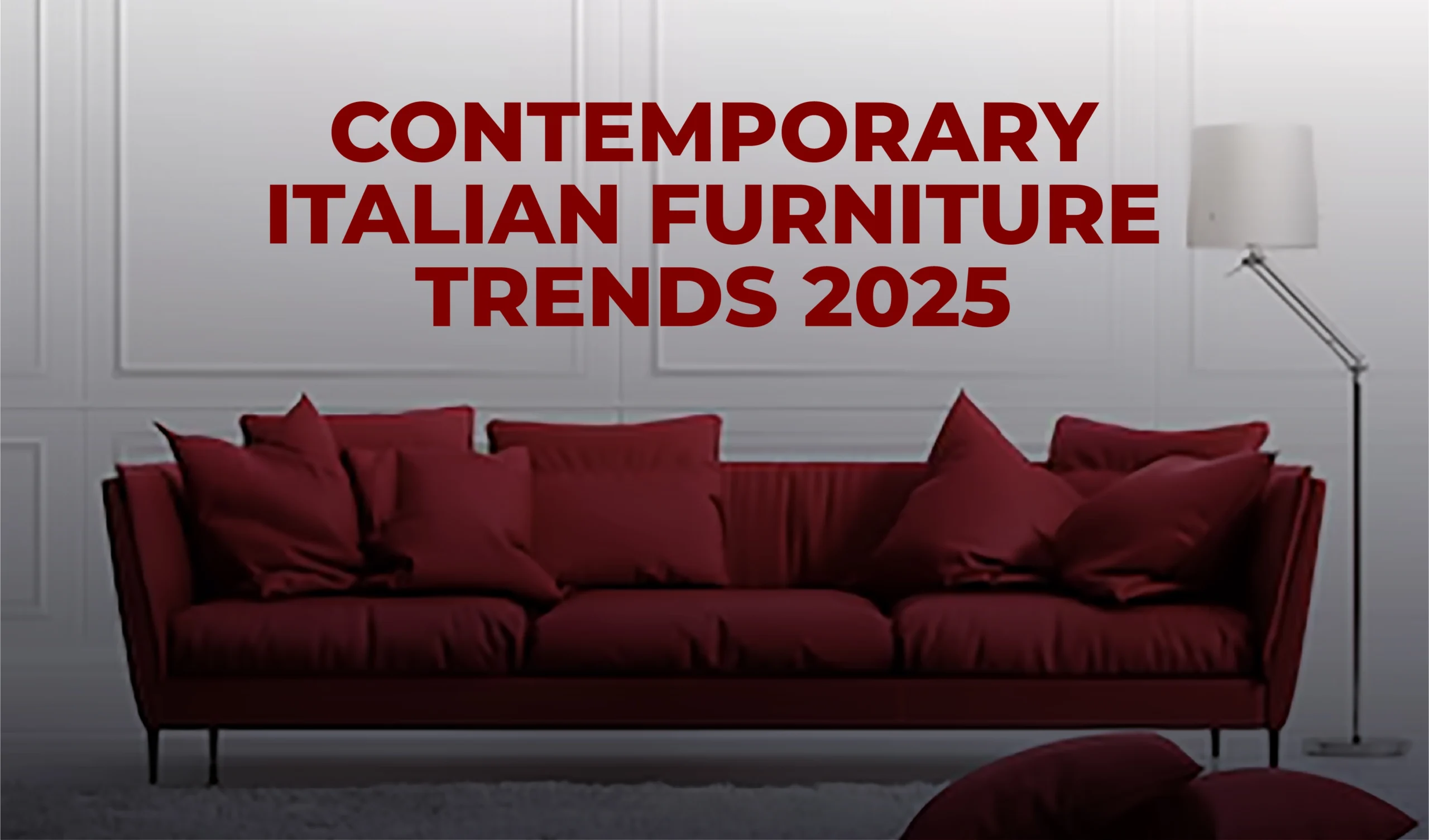 Contemporary Italian Furniture Trends 2025