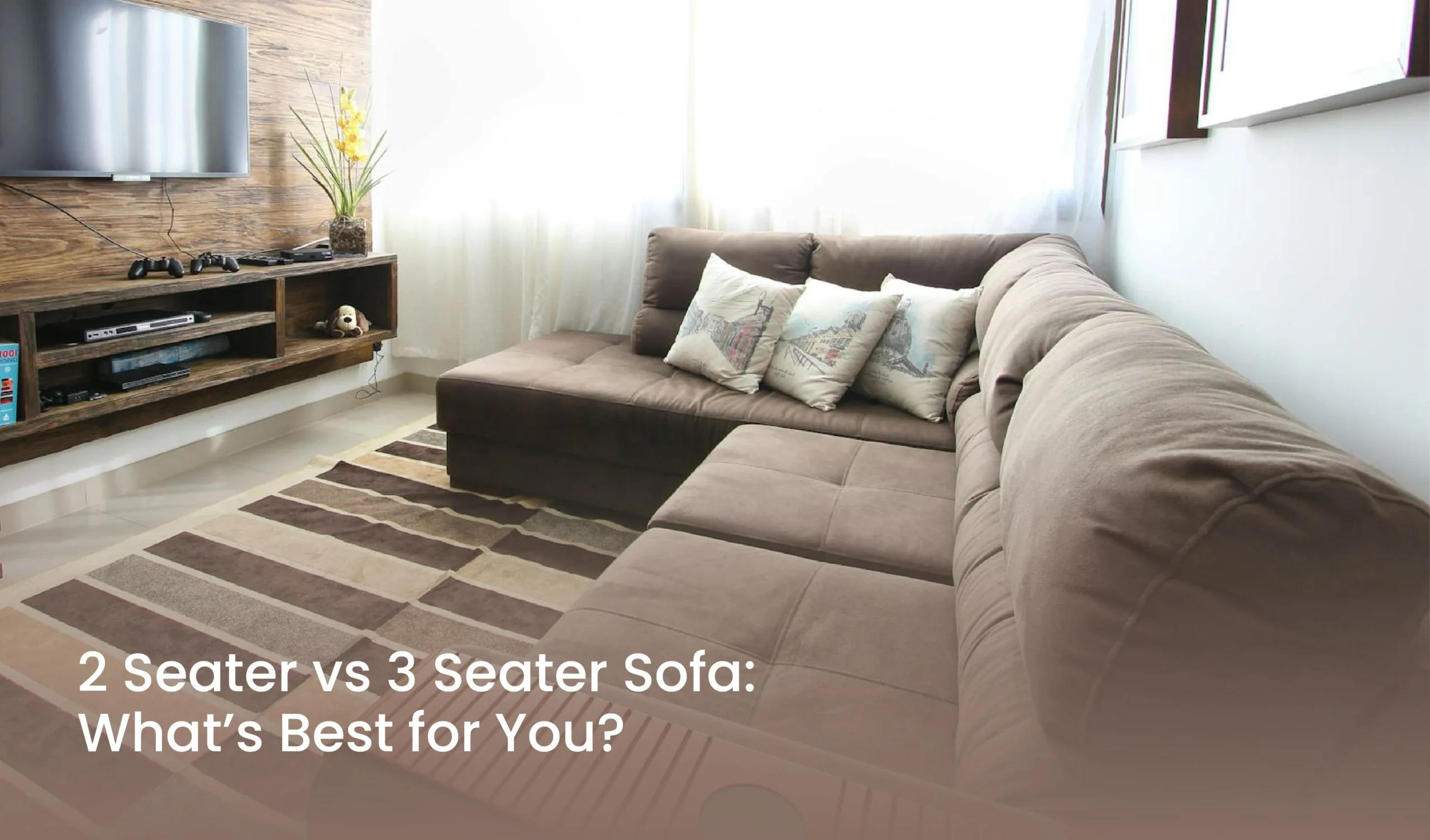 2 Seater vs 3 Seater Sofa By Italian Living Style