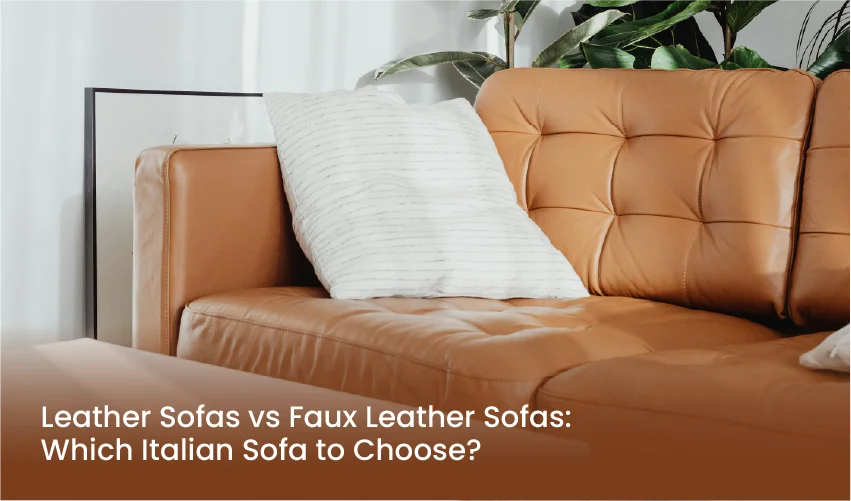 Leather Sofas vs Faux Leather sofas