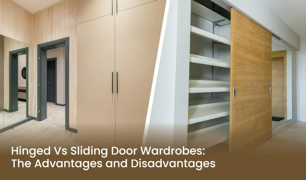 Hinged Vs Sliding Door Wardrobes