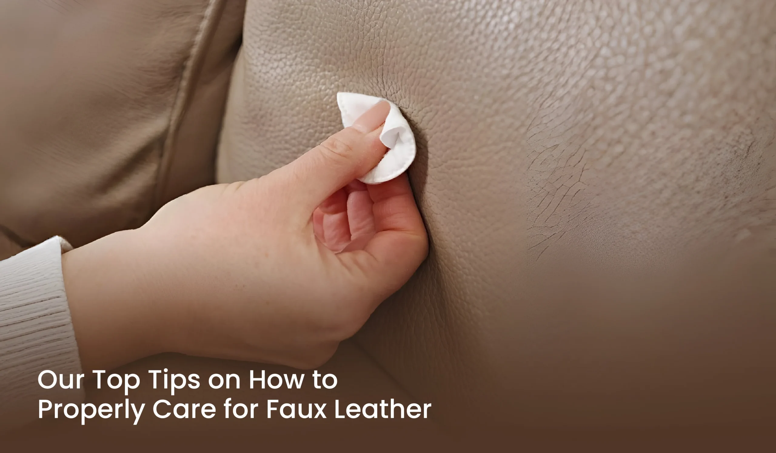 Care for Faux Leather